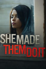 Poster de la película She Made Them Do It