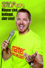 Poster de la película Mario Barth - Männer sind bekloppt, aber sexy