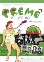 Poster de la película Premê - Quase Lindo