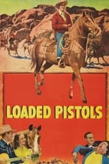 Poster de la película Loaded Pistols