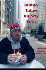 Poster de la película Bubba Takes On New York (B.T.O.N.Y)