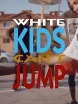 Poster de la película White Kids Can't Jump