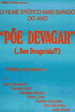 Poster de la película Põe Devagar... Bem Devagarinho