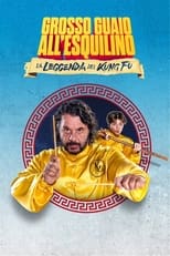 Poster de la película Grosso guaio all'Esquilino - La leggenda del Kung Fu