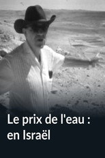 Poster de la película Le prix de l'eau : en Israël