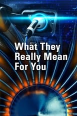 Poster de la serie What They Really Mean For You