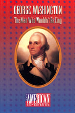Poster de la película George Washington: The Man Who Wouldn't Be King