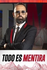 Poster de la serie Todo es Mentira