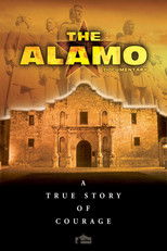 Poster de la película The Alamo Documentary: A True Story of Courage