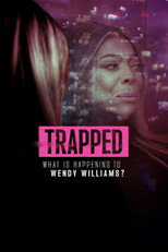 Poster de la película Trapped: What Is Happening to Wendy Williams?