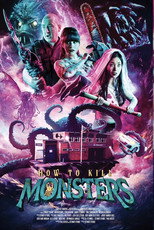 Poster de la película How to Kill Monsters