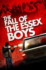 Poster de la película The Fall of the Essex Boys