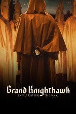 Poster de la película Grand Knighthawk: Infiltrating The KKK