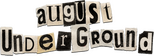 Logo August Underground