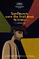 Poster de la película Sunflowers Were the First Ones to Know...