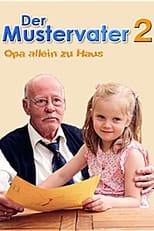 Poster de la película Der Mustervater 2 - Opa allein zu Haus