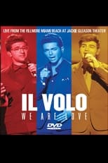 Poster de la película Il Volo: We Are Love - Live From The Fillmore Miami Beach 2013