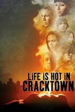 Poster de la película Life Is Hot in Cracktown