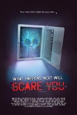 Poster de la película What Happens Next Will Scare You