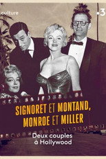 Poster de la película Signoret and Montand, Monroe and Miller: Two couples in Hollywood