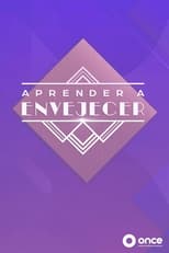 Aprender a envejecer