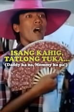 Poster de la película Isang Kahig, Tatlong Tuka