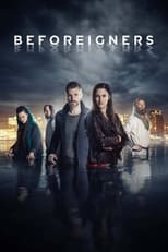 Poster de la serie Beforeigners (Los visitantes)