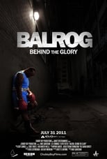 Poster de la película Balrog: Behind the Glory