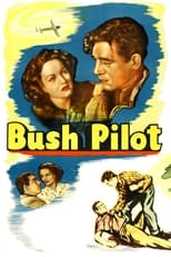Poster de la película Bush Pilot