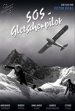 Poster de la película SOS - Gletscherpilot