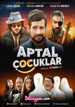 Poster de la serie Aptal Çocuklar