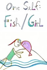 Poster de la película One Self: Fish/Girl