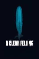 Poster de la película A Clear Felling