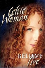 Poster de la película Celtic Woman: Believe