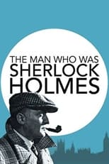 Poster de la película The Man Who Was Sherlock Holmes