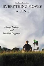 Poster de la película Everything Moves Alone