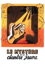 Poster de la película The Mystery of the Yellow Room