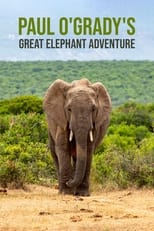 Paul O\'Grady\'s Great Elephant Adventure