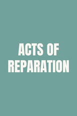 Poster de la película Acts of Reparation