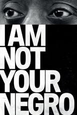 Poster de la película I Am Not Your Negro