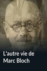 Poster de la película L'autre vie de Marc Bloch