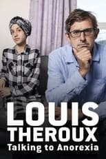 Poster for Louis Theroux: Talking to Anorexia