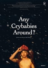 Poster for Any Crybabies Around?