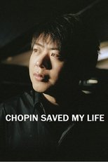 Chopin Saved My Life (2013)