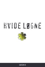 Poster for Hvide løgne Season 6