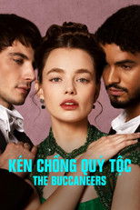 Kén Chồng Quý Tộc - The Buccaneers