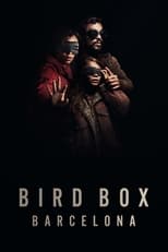 Bird Box Barcelona serie streaming