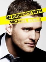 Poster for An Audience with Michael Bublé