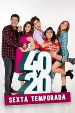 Poster for 40 y 20 Season 6