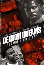 Detroit Dreams (2021)